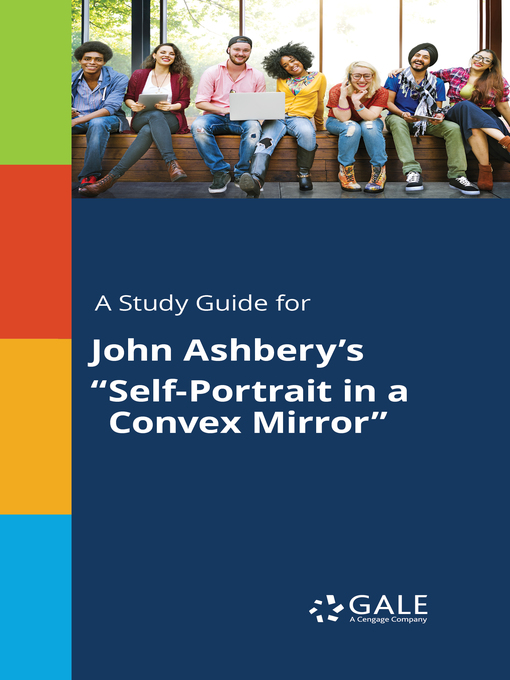 Title details for A Study Guide for John Ashbery's "Self-Portrait in a Convex Mirror" by Gale, Cengage Learning - Available